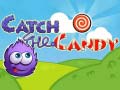                                                                       Catch The Candy ﻞﯿﮭﮐ