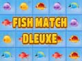                                                                       Fish Match Deluxe ﻞﯿﮭﮐ