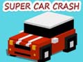                                                                       Super Car Crash ﻞﯿﮭﮐ
