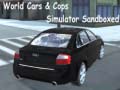                                                                       World Cars & Cops Simulator Sandboxed ﻞﯿﮭﮐ