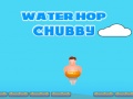                                                                      Water Hop Chubby ﻞﯿﮭﮐ