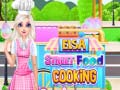                                                                       Elsa Street Food Cooking  ﻞﯿﮭﮐ