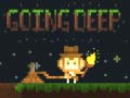                                                                       Going Deep ﻞﯿﮭﮐ