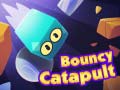                                                                       Bouncy Catapult ﻞﯿﮭﮐ