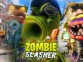                                                                       Zombie Slasher ﻞﯿﮭﮐ