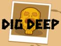                                                                       Dig Deep ﻞﯿﮭﮐ