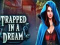                                                                       Trapped in a Dream ﻞﯿﮭﮐ