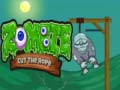                                                                       Zombie Cut the Rope ﻞﯿﮭﮐ