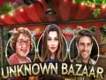                                                                       Unknown Bazaar ﻞﯿﮭﮐ