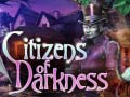                                                                       Citizens of Darkness ﻞﯿﮭﮐ