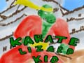                                                                       Karate Lizard Kid ﻞﯿﮭﮐ