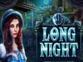                                                                       Long Night ﻞﯿﮭﮐ