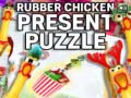                                                                       Rubber Chicken Present Puzzle ﻞﯿﮭﮐ
