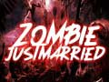                                                                       Zombie Just Married ﻞﯿﮭﮐ
