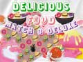                                                                       Delicious Food Match 3 Deluxe ﻞﯿﮭﮐ