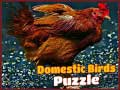                                                                       Domestic Birds Puzzle ﻞﯿﮭﮐ