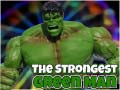                                                                       The Strongest Green Man ﻞﯿﮭﮐ