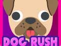                                                                       Dog Rush ﻞﯿﮭﮐ
