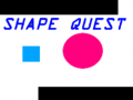                                                                       Shape Quest ﻞﯿﮭﮐ