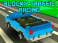                                                                       Blocky Traffic Racing ﻞﯿﮭﮐ