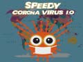                                                                       Speedy Corona Virus.io ﻞﯿﮭﮐ