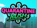                                                                       Quarantine Rush ﻞﯿﮭﮐ