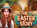                                                                      The Easter Story ﻞﯿﮭﮐ