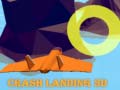                                                                       Crash Landing 3D ﻞﯿﮭﮐ