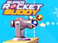                                                                       Super Rocket Buddy ﻞﯿﮭﮐ