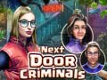                                                                       Next Door Criminals ﻞﯿﮭﮐ