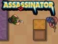                                                                       Assassinator ﻞﯿﮭﮐ