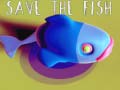                                                                      Save the Fish ﻞﯿﮭﮐ