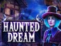                                                                       Haunted Dream ﻞﯿﮭﮐ