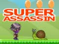                                                                       Super Assassin ﻞﯿﮭﮐ