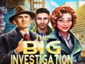                                                                       The Big Investigation ﻞﯿﮭﮐ