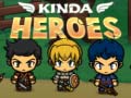                                                                       Kinda Heroes ﻞﯿﮭﮐ