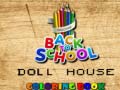                                                                       Back To School Coloring Book DOLL HOUS ﻞﯿﮭﮐ