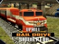                                                                       Uphill Rail Drive Simulator ﻞﯿﮭﮐ
