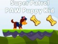                                                                       Super Patrol Paw Puppy Kid ﻞﯿﮭﮐ