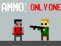                                                                       Ammo: Only One ﻞﯿﮭﮐ