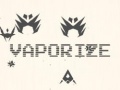                                                                       Vaporize ﻞﯿﮭﮐ