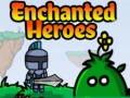                                                                       Enchanted Heroes ﻞﯿﮭﮐ
