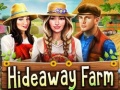                                                                       Hideaway Farm ﻞﯿﮭﮐ