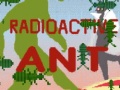                                                                       Radioactive Ant ﻞﯿﮭﮐ