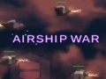                                                                       Airship War ﻞﯿﮭﮐ