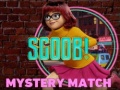                                                                       Scoob! Mystery Match ﻞﯿﮭﮐ