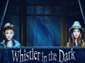                                                                       Whistler in the Dark ﻞﯿﮭﮐ