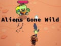                                                                       Aliens Gone Wild ﻞﯿﮭﮐ
