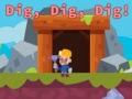                                                                       Dig, Dig, Dig! ﻞﯿﮭﮐ