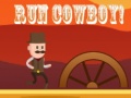                                                                       Run Cowboy! ﻞﯿﮭﮐ